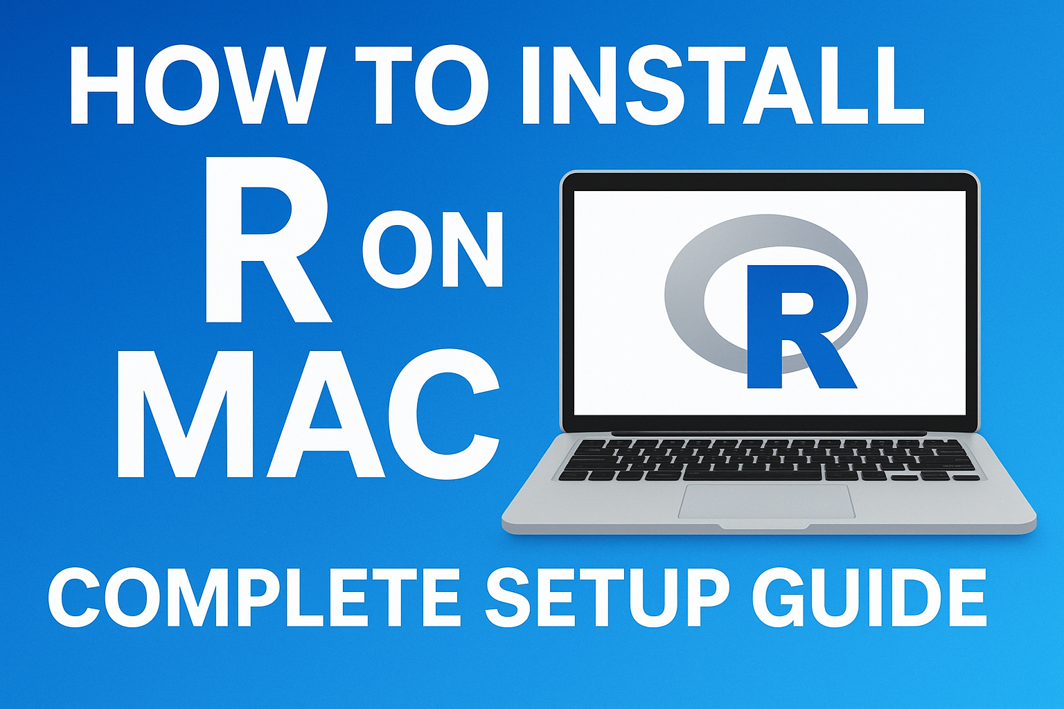 Thumbnail for the article 'How to install R on Mac - Complete Setup Guide'